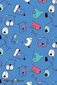 Address Book: For Contacts, Addresses, Phone, Email, Note,Emergency Contacts,Alphabetical Index With Hand Drawn Cute Dog Pattern