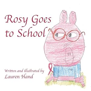 Rosy Goes to School by Lauren Hand
