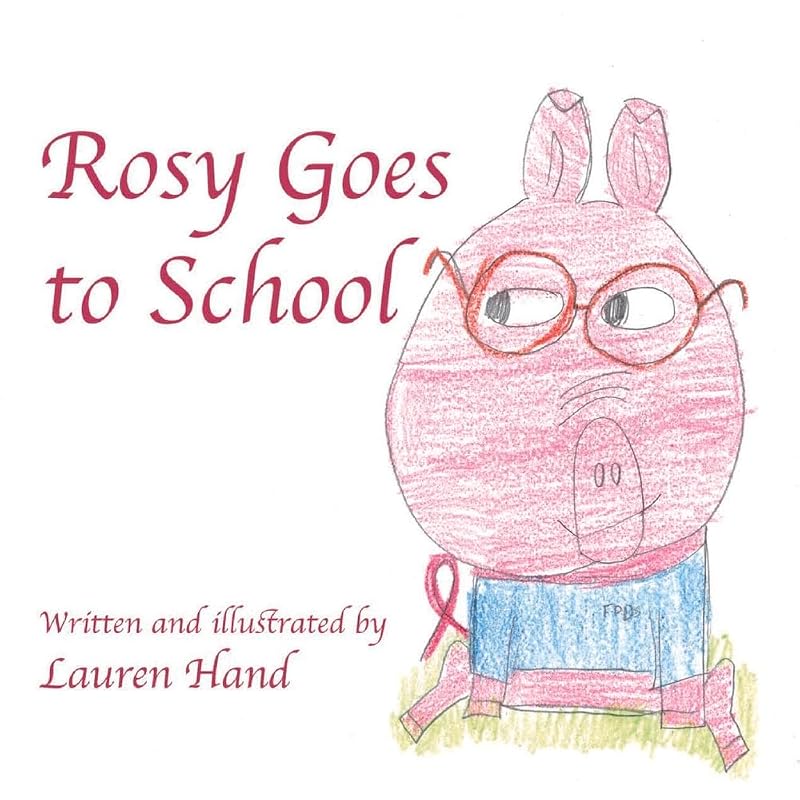 Rosy Goes to School by Lauren Hand