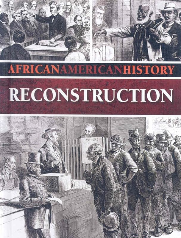 Reconstruction (African American History) by Jennifer Howse