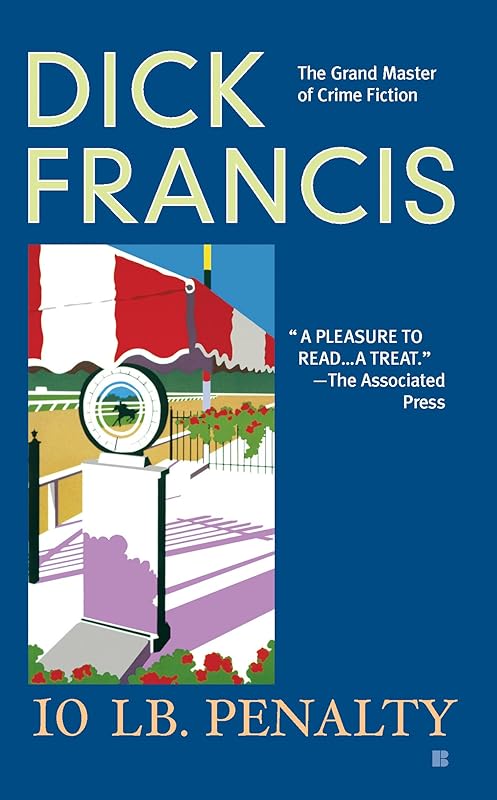 10 lb Penalty (A Dick Francis Novel) by Dick Francis