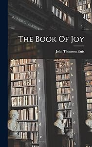 The Book Of Joy by John Thomson Faris
