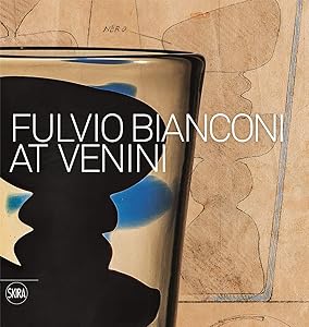 Fulvio Bianconi at Venini by Marino Barovier