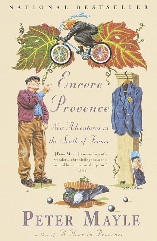 Encore Provence: New Adventures in the South of France by Peter Mayle
