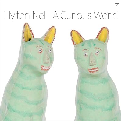 Hylton Nel: A Curious World
