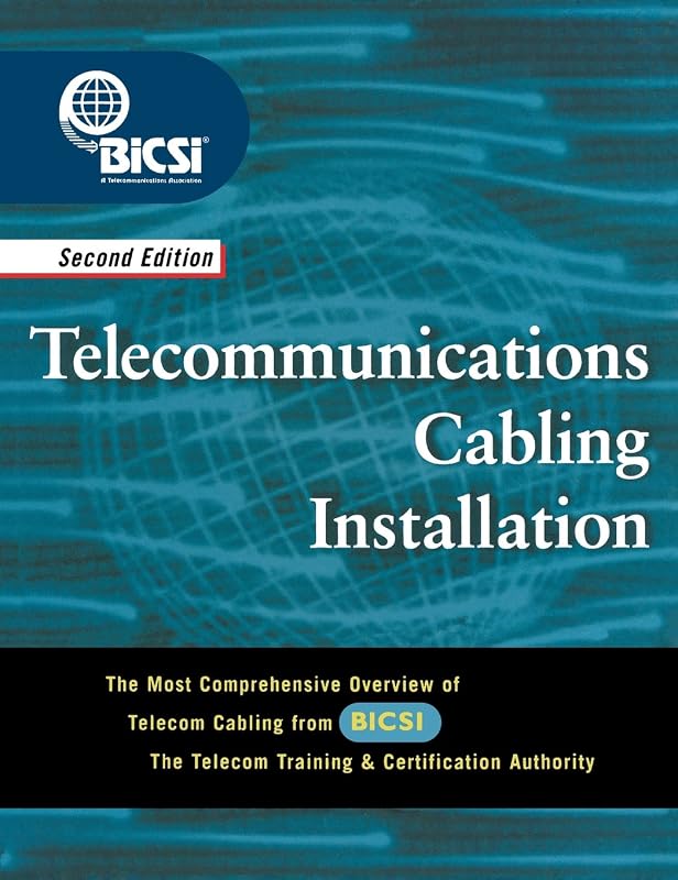 Telecommunications Cabling Installation by BICSI