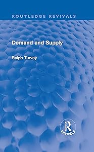 Demand and Supply (Routledge Revivals) by Ralph Turvey