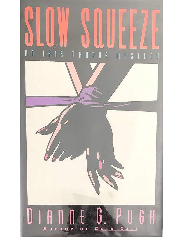 Slow Squeeze by Dianne G. Pugh
