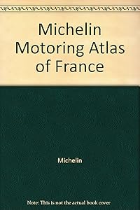 Michelin Motoring Atlas of France