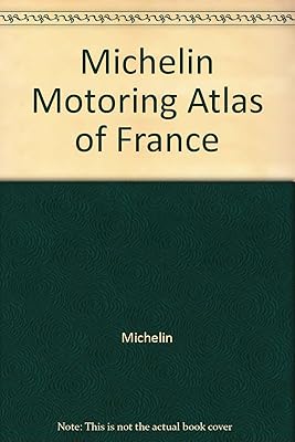Michelin Motoring Atlas of France