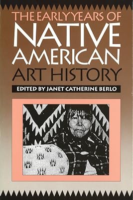The Early Years of Native American Art History: The Politics of Scholarship and Collecting (McLellan Endowed)