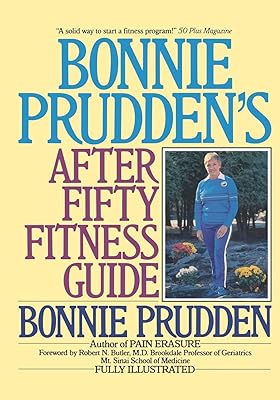 Bonnie Prudden's After Fifty Fitness Guide
