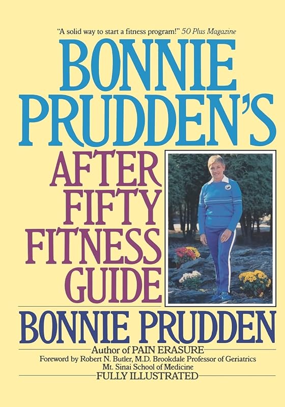 Bonnie Prudden's After Fifty Fitness Guide by Bonnie Prudden