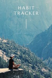 Habit Tracker: The Daily Planner for more Happiness - Tracker for your Habits and Journals to write in for Men & Women (Productivity and Goal Planner)