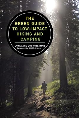 The Green Guide to Low-Impact Hiking and Camping