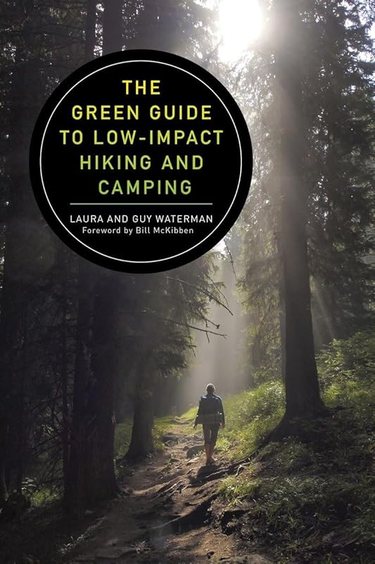 The Green Guide to Low-Impact Hiking and Camping by Guy Waterman