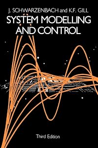 System Modelling and Control by J. Schwarzenbach