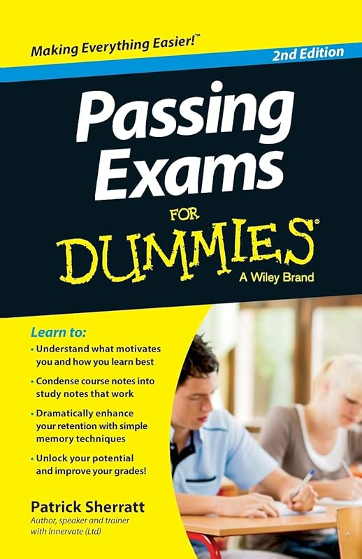 Passing Exams For Dummies by Patrick Sherratt