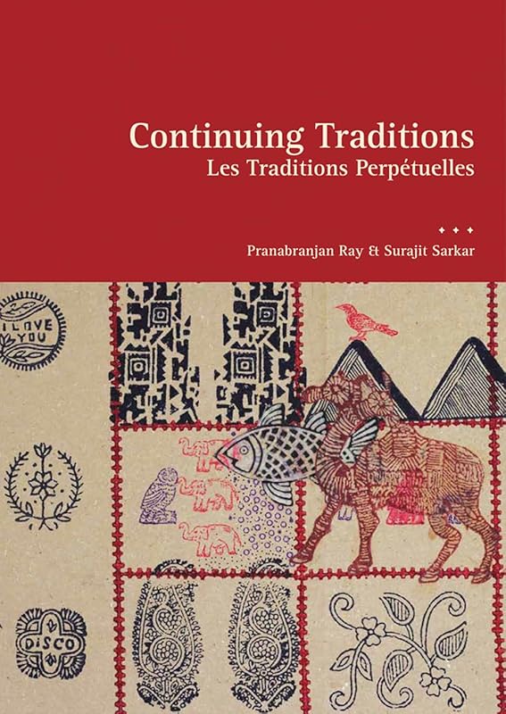 Continuing Traditions by Pranabranjan Ray