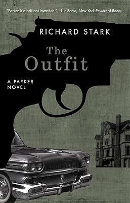 The Outfit: A Parker Novel (Parker Novels Book 3)