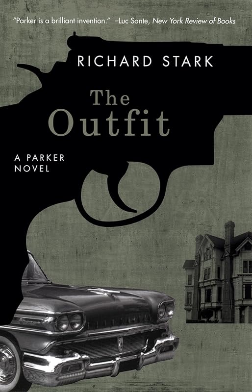 The Outfit: A Parker Novel (Parker Novels Book 3) by Richard Stark