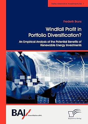 Windfall Profit in Portfolio Diversification?: An Empirical Analysis of the Potential Benefits of Renewable Energy Investments