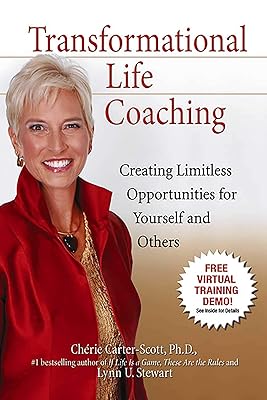 Transformational Life Coaching: Creating Limitless Opportunities for Yourself and Others