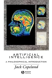 Artificial Intelligence: A Philosophical Introduction by Jack Copeland