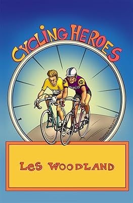 Cycling Heroes: The Golden Years
