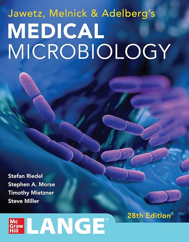 Jawetz Melnick & Adelbergs Medical Microbiology 28 E by Stefan Riedel