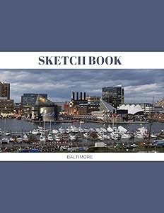 Sketch Book: Baltimore; sketch book; 100 sheets/200 pages