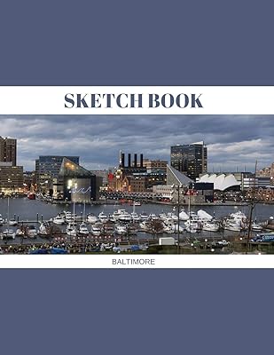 Sketch Book: Baltimore; sketch book; 100 sheets/200 pages