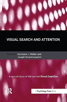Visual Search and Attention: A Special Issue of Visual Cognition (Special Issues of Visual Cognition)