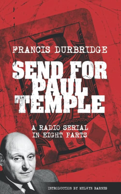 Send For Paul Temple (Scripts of the radio serial) by Francis Durbridge