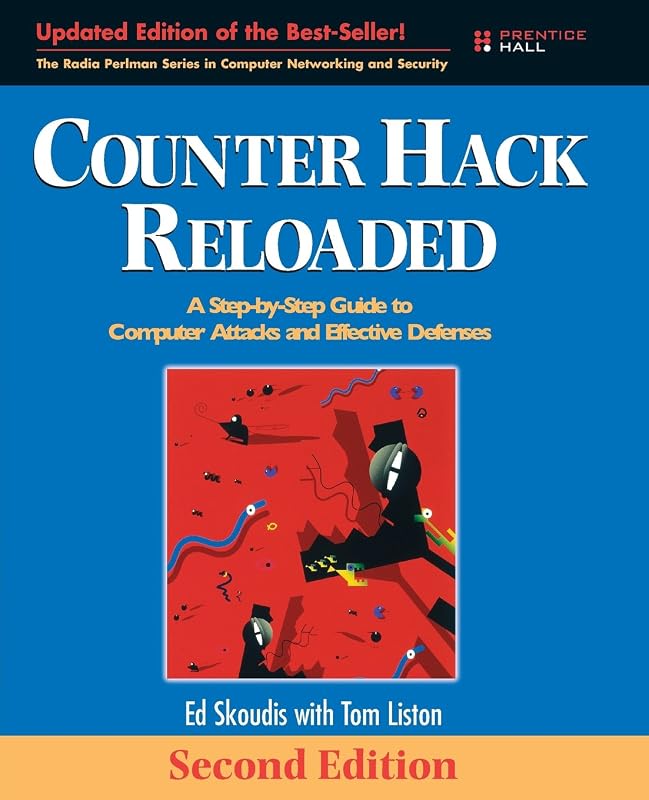 Counter Hack Reloaded: A Step-by-Step Guide to Computer Attacks and Effective Defenses by Edward Skoudis