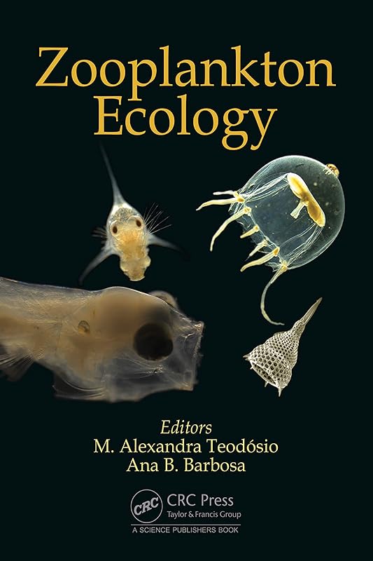Zooplankton Ecology by Maria Alexandra Teodosio