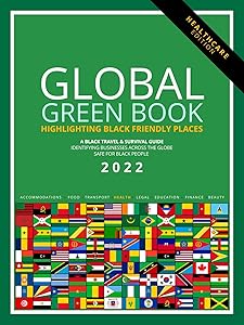 Global Green Book Healthcare Edition: Black Travel & Survival Guide 2022 (The Global Green Book: A Black Survival Guide) by Sinclair Skinner