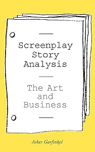 Screenplay Story Analysis by Asher Garfinkel