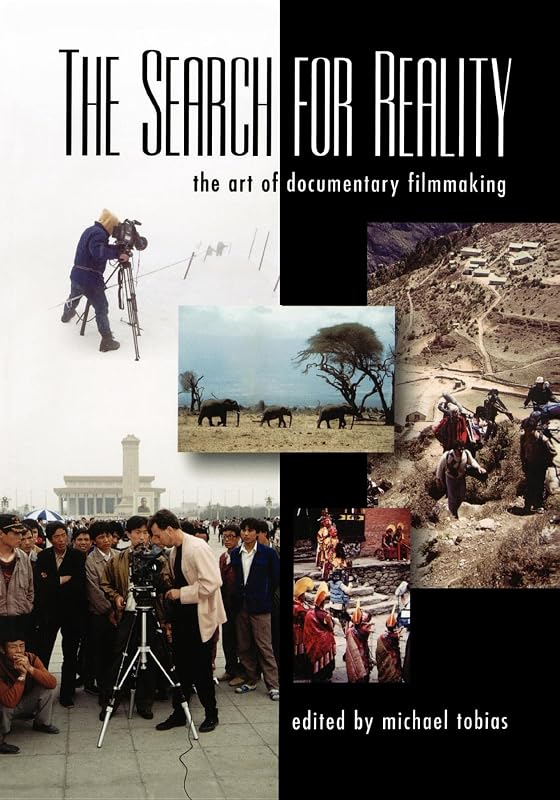 The Search for Reality: The Art of Documentary Filmmaking by Michael Tobias