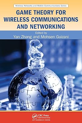 Game Theory for Wireless Communications and Networking (Wireless Networks and Mobile Communications)