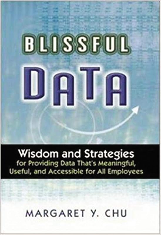 Blissful Data by Margaret Y. Chu