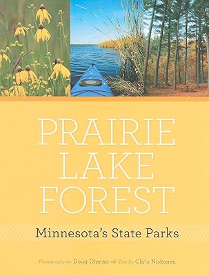 Prairie, Lake, Forest: Minnesota's State Parks