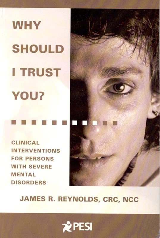 Why Should I Trust You? by James R. Reynolds CRC NCC