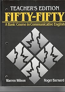 Fifty-Fifty: A Basic Course in Communicative English, Teacher's Book by Warren Wilson
