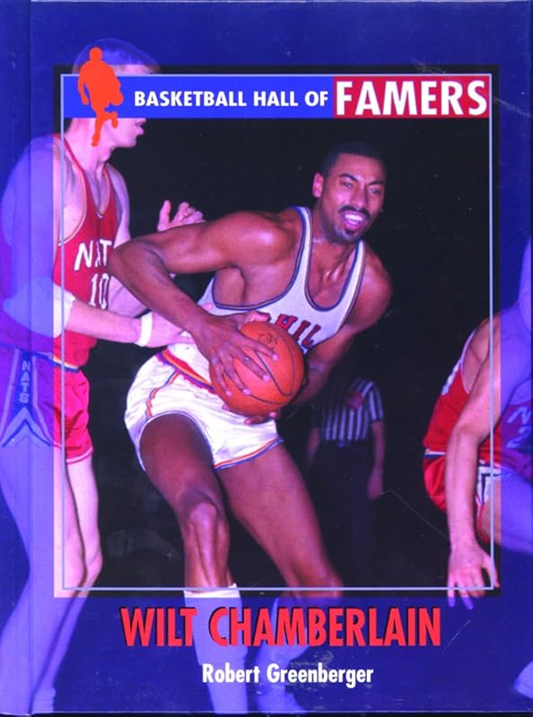 Wilt Chamberlain (Basketball Hall of Famers) by Robert Greenberger