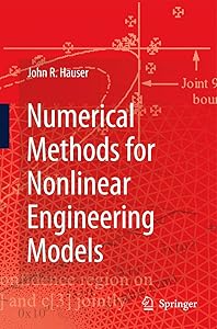 Numerical Methods for Nonlinear Engineering Models by John R. Hauser