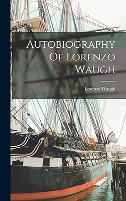 Autobiography Of Lorenzo Waugh