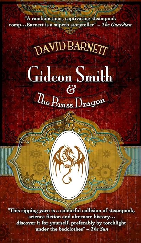 Gideon Smith and the Brass Dragon by David Barnett