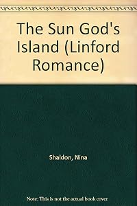 The Sun God's Island (LIN) (Linford Romance Library) by Nina Shaldon