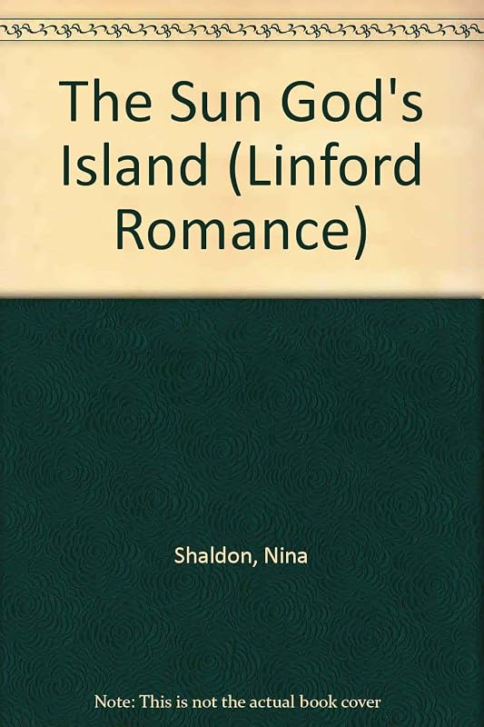 The Sun God's Island (LIN) (Linford Romance Library) by Nina Shaldon